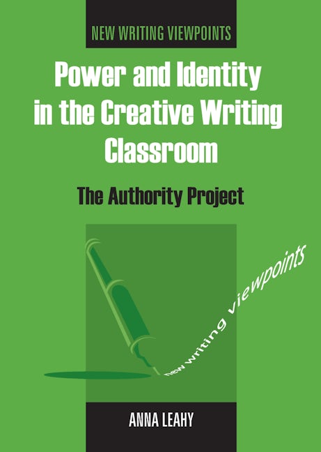 Book cover image for Power and Identity in the Creative Writing Classroom ISBN: 9781853598470
